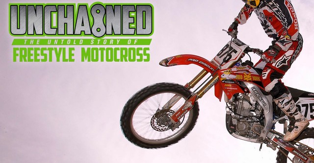 Unchained: The Untold Story of Freestyle Motocross